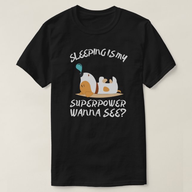 Sovning Är Min Superkraft T Shirt (Design framsida)