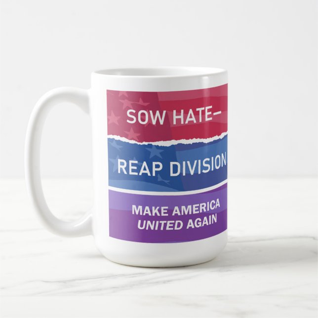 Sow Hate-Reap Division; Make America UNITED Again Kaffemugg (Vänster)