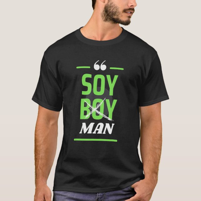 Soy Boy Man Vegan Plant Based Tee (Framsida)