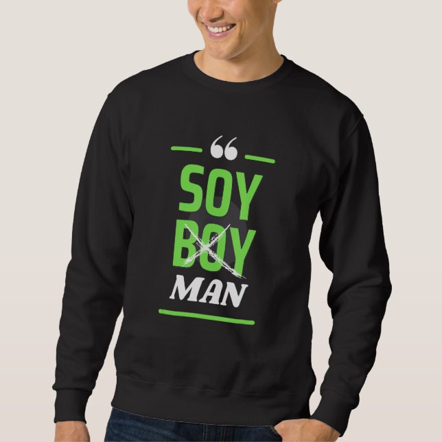 Soy Boy Man Vegan Plant Based Tee Lång Ärmad Tröja (Framsida)