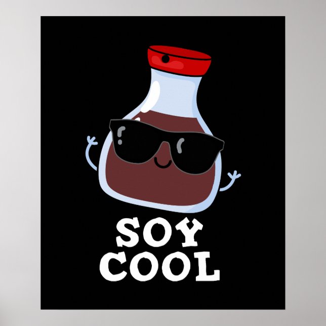 Soy Coola Funny Soy Sauce Pun Mörk BG Poster (Framsidan)