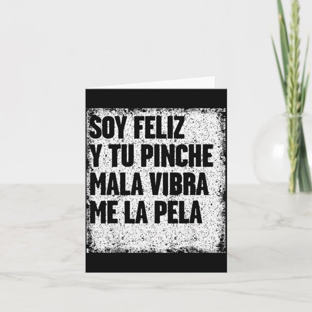 Soy Feliz Y Tu Nche Mala Vibra Me La Pela  Kort (Framsida)