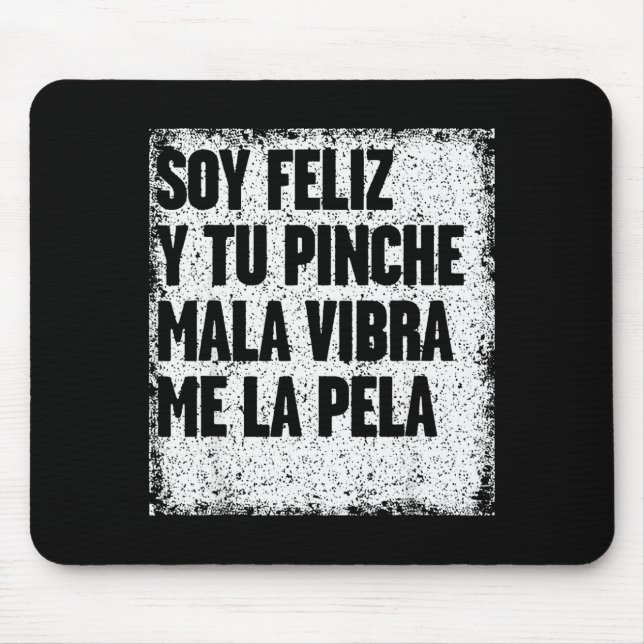 Soy Feliz Y Tu Nche Mala Vibra Me La Pela  Musmatta (Framsidan)