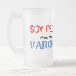 Soy feo pero muy varonil, mugg