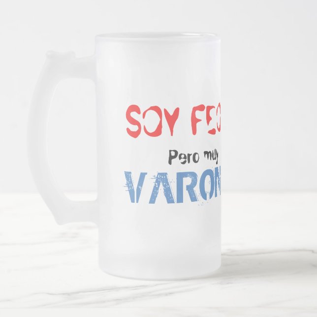 Soy feo pero muy varonil, mugg (Vänster)