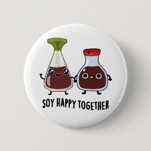 Soy Lycklig Together Soy Sauce Pun Knapp