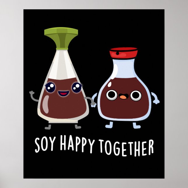 Soy Lycklig Together Soy Sauce Pun Mörk BG Poster (Framsidan)