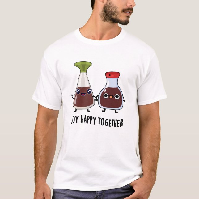 Soy Lycklig Together Soy Sauce Pun T Shirt (Framsida)