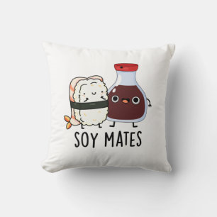 Soy Mates Funny Soy Sauce Pun Kudde