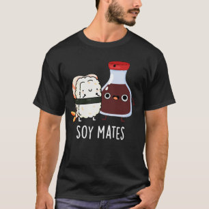Soy Mates Funny Soy Sauce Pun Mörk BG T Shirt