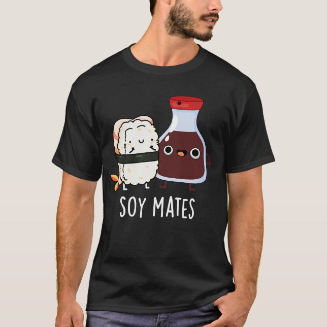 Soy Mates Funny Soy Sauce Pun Mörk BG T Shirt (Framsida)