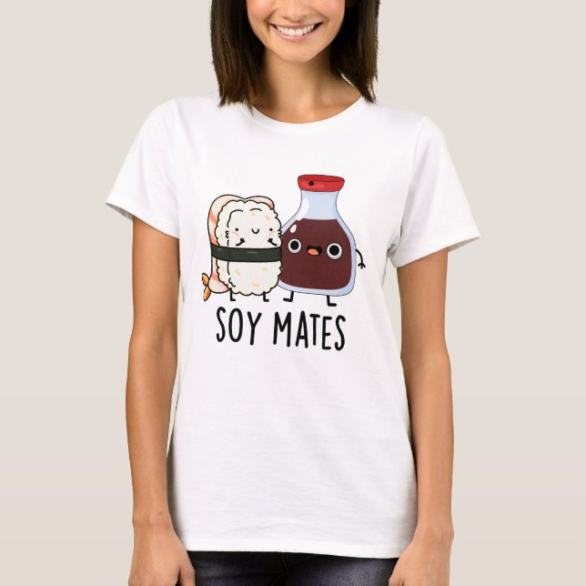 Soy Mates Funny Soy Sauce Pun T Shirt (Framsida)
