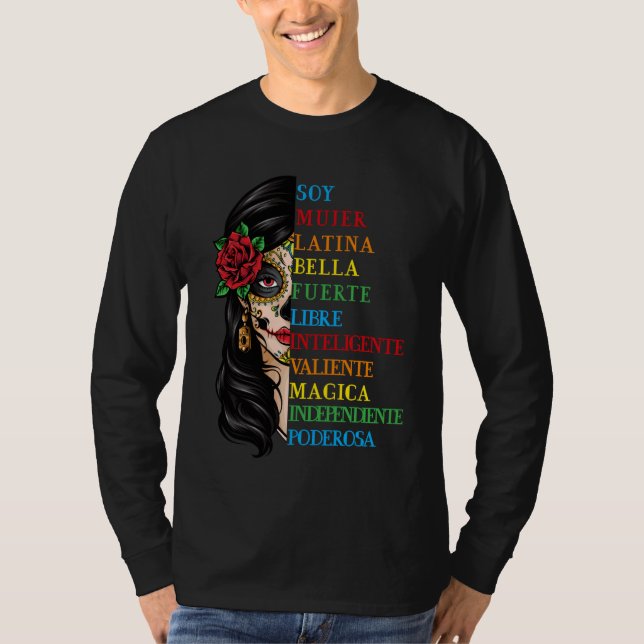 Soy Mujer Latina Fuerte Independiente Chingona Muj T Shirt (Framsida)