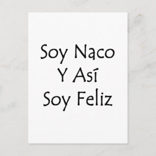 soy naco y asi soy feliz vykort