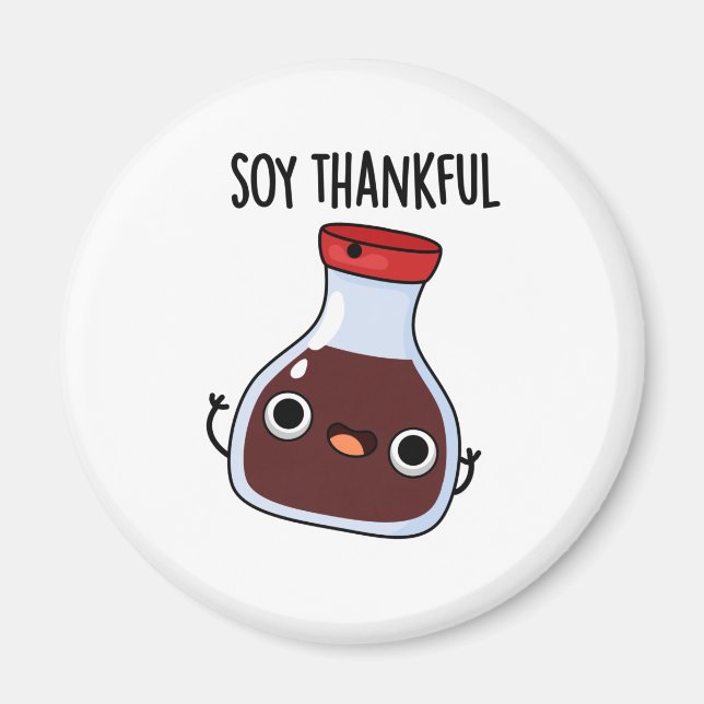 Soy Thankful Funny Soy Sauce Pun Magnet (Framsidan)