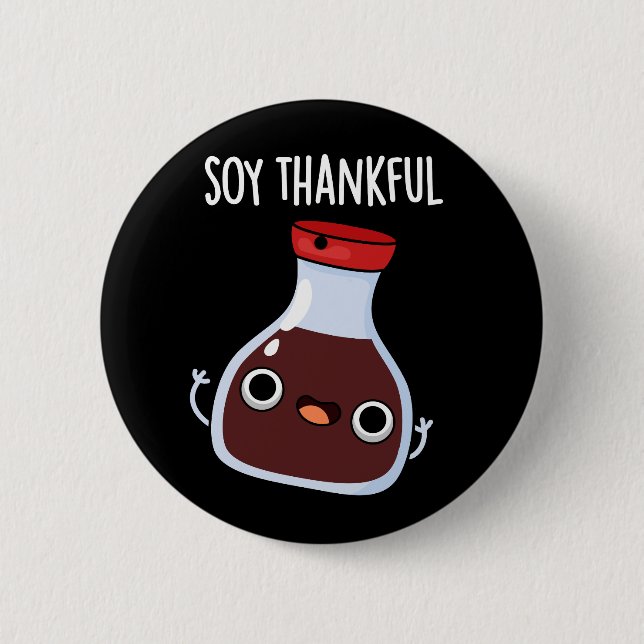 Soy Thankful Funny Soy Sauce Pun Mörk BG Knapp (Framsida)