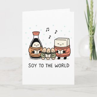 Soy to the World - Funny Christmas Card Helgkort