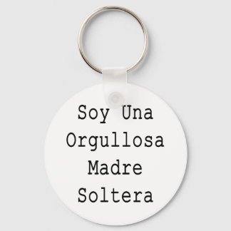 Soy Una Orgullosa Madre Soltera Nyckelring