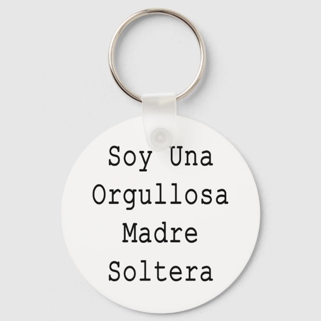 Soy Una Orgullosa Madre Soltera Nyckelring (Framsida)
