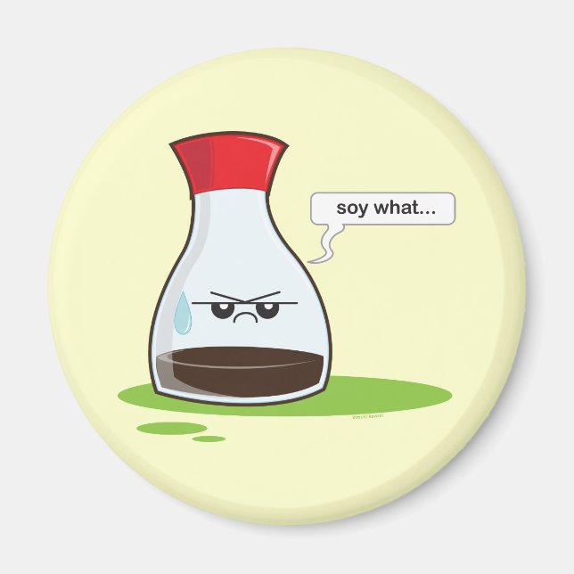 Soy What Magnet (Framsidan)