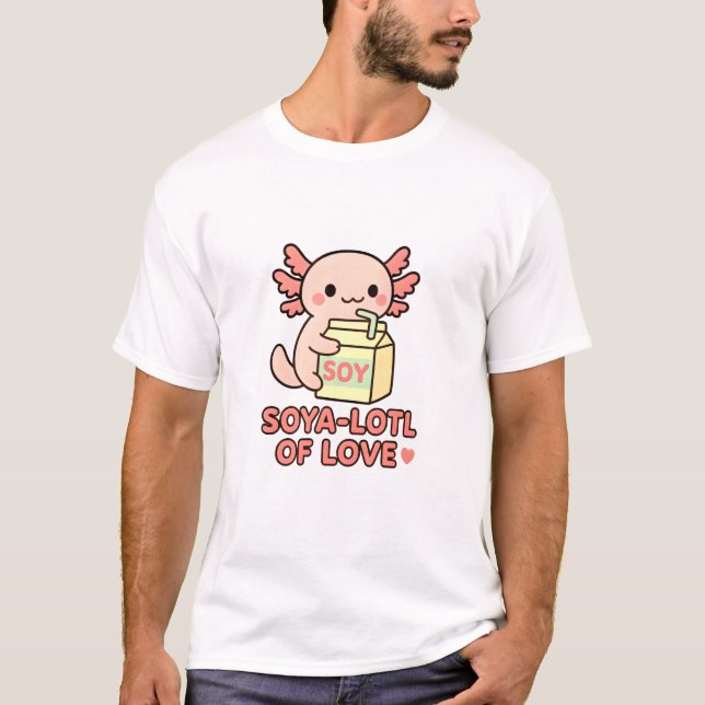Soya-Lotl från Kärlek T Shirt (Framsida)