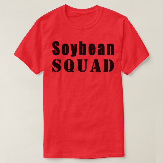 Soybean Squad Farmer Funny Soybeans  (2) T Shirt (Design framsida)