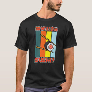 Soysauce Asian Oriental Sashimi Temaki Sushiman Wa T Shirt