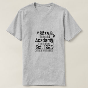 Söze Academy - A Mister P Shirt Tee Shirt
