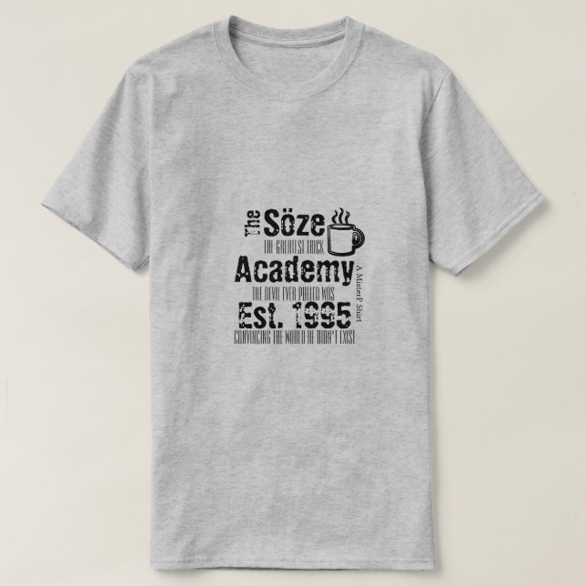 Söze Academy - A Mister P Shirt Tee Shirt (Design framsida)
