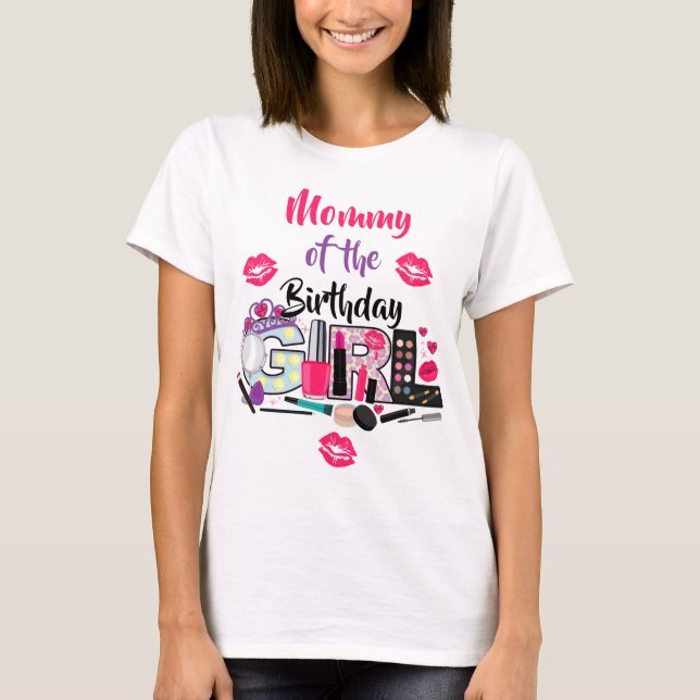 Spa Maka till Mamman Birthday Girl T Shirt (Framsida)