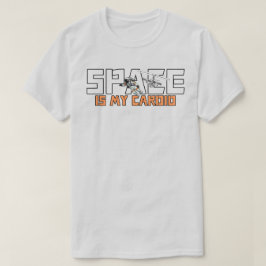 Space är My Cardio T Shirt