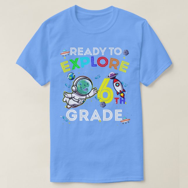 Space Dino Dinosaur Astronaut Ready To Eplore 6th  T Shirt (Design framsida)