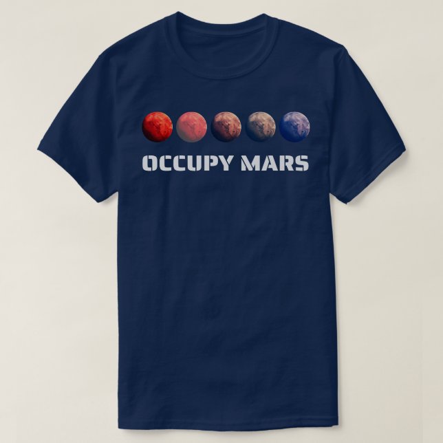 Space Eplorer Occupy Mars Astronomy T Shirt (Design framsida)