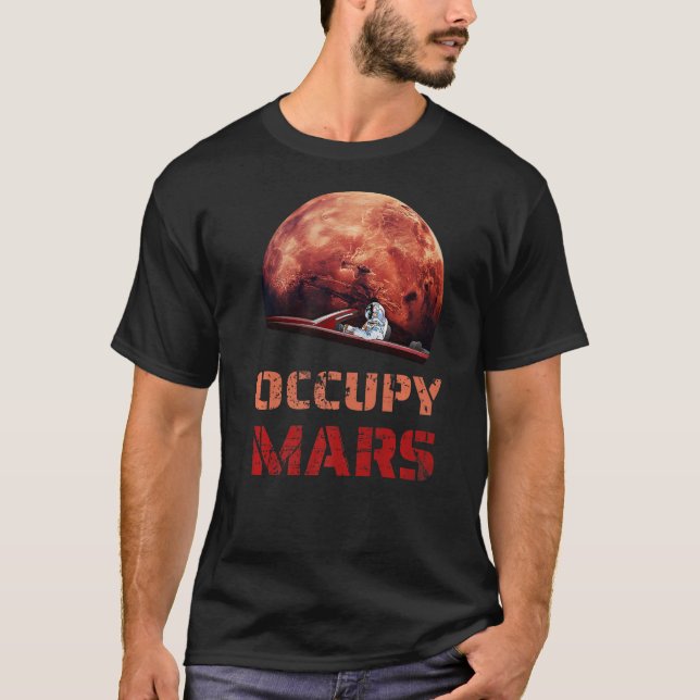 Space Explorer Occupy Mars Astronomy T Shirt (Framsida)