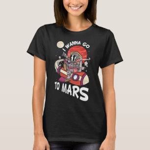 Space Galaxy Explorer Astronaut Jag vill åka till T Shirt