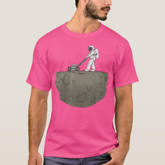 Space Gardener - Astronaut Cut The Lawn On Moon Ga T Shirt