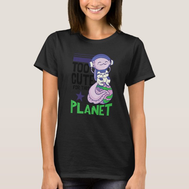 Spaceman Astronaut Space Axolotl T Shirt (Framsida)