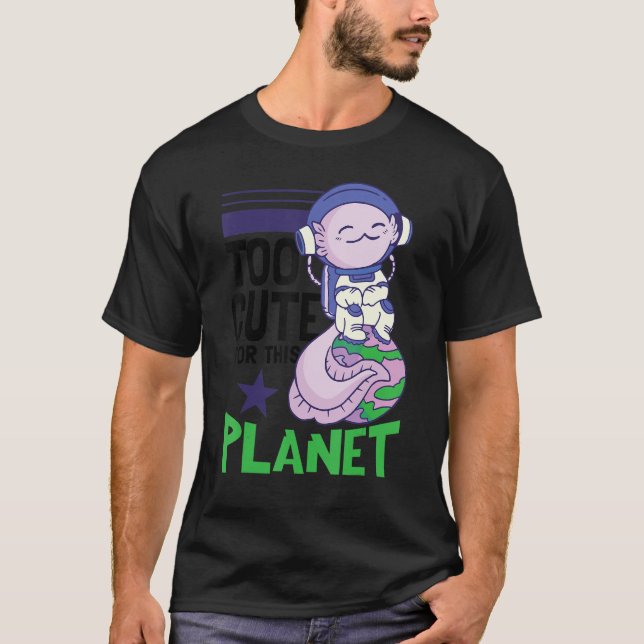 Spaceman Astronaut Space Axolotl T Shirt (Framsida)