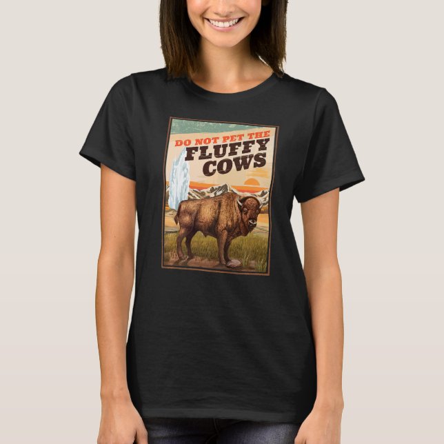 Späd inte fluffy Cows Bison 1 T Shirt (Framsida)