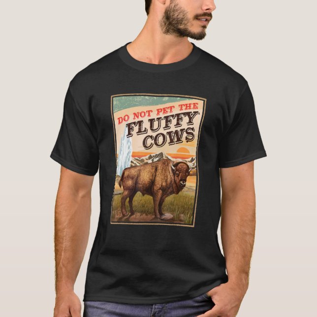 Späd inte fluffy Cows Bison 1 T Shirt (Framsida)