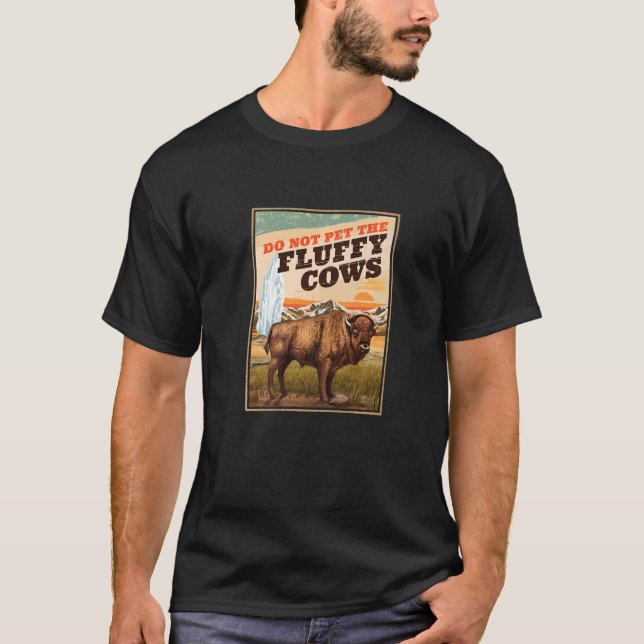 Späd inte fluffy Cows Bison T Shirt (Framsida)