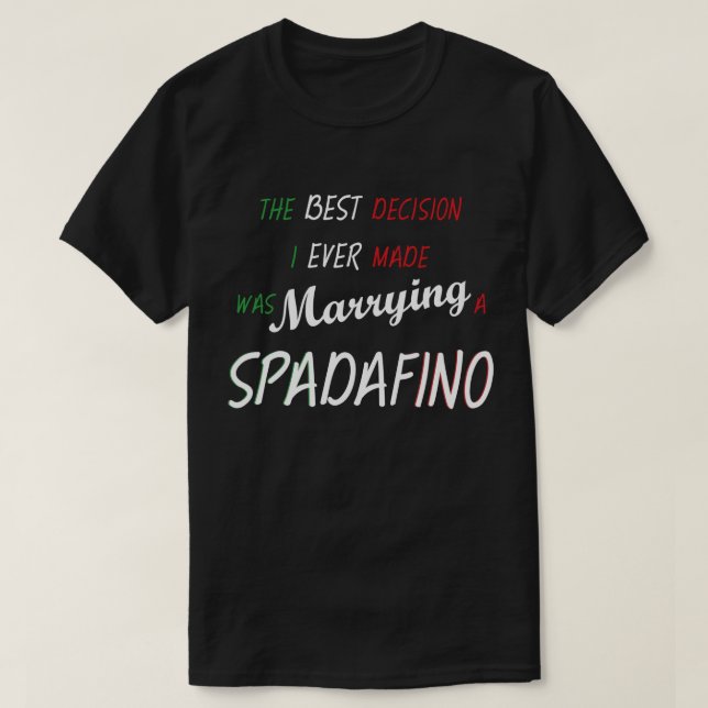 SPADAFINO - Bästa beslut T Shirt (Design framsida)
