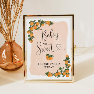 Spädbarn är Sweet Ta en Treat Orange Citrus Sign Poster