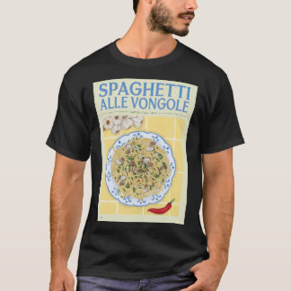 Spaghetti Alle Vongole 1839 T Shirt