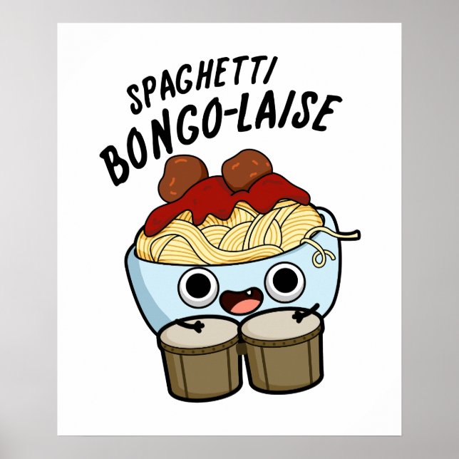 Spaghetti Bongolaise Funny Food Pun Poster (Framsidan)