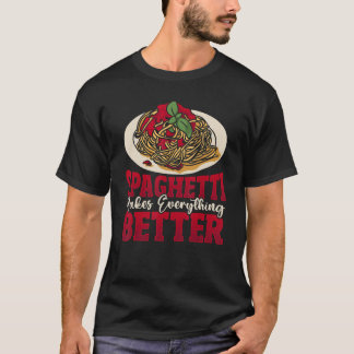 Spaghetti gör allt bättre i Italien. T Shirt