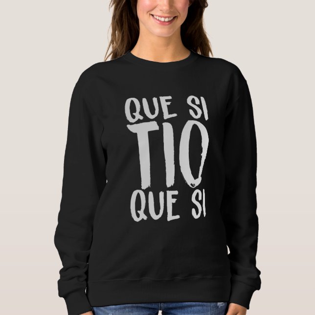 Spain Que Si Tio Spanish Saying Fun Meme Young Peo T Shirt (Framsida)