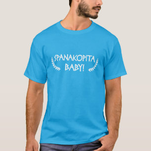 Spanakopita baby! t-skjorta t-shirt
