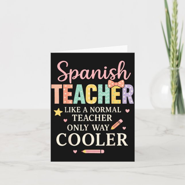 Spanieacher Like A Normal Teacher Only Way Cooler  Kort (Framsida)