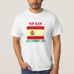 Spanien inga klagomål t-shirt<br><div class="desc">Manar-shirt designad med Spanien och patriotism</div>